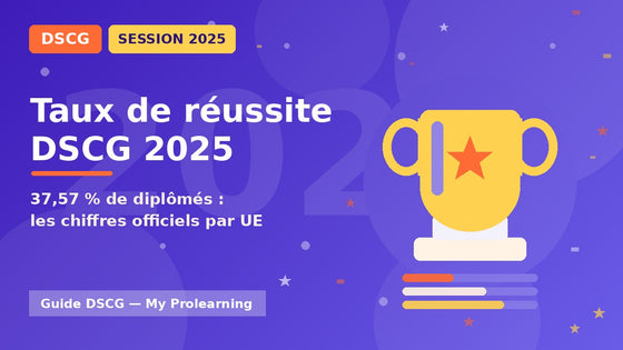 Taux de réussite DSCG 2025 : les chiffres par UE – DSCG – My Prolearning