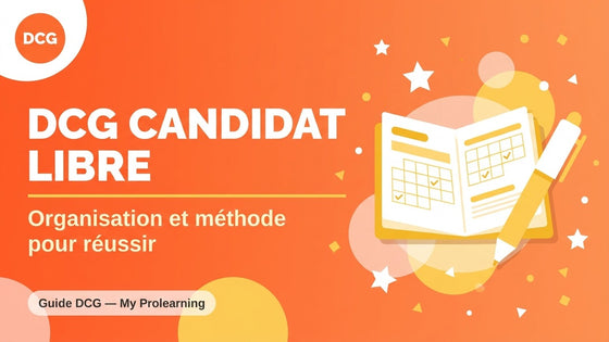 DCG candidat libre : organisation et méthode – DCG – My Prolearning