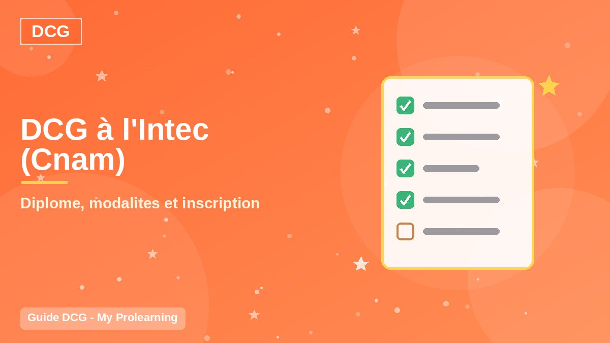DCG à l’Intec (Cnam) : diplôme, modalités et inscription – DCG – My Prolearning
