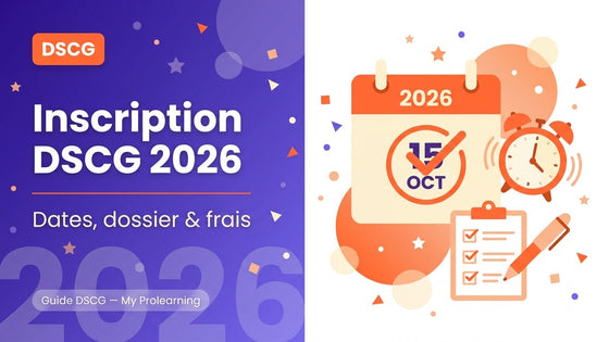 Inscription DSCG 2026 : dates, dossier et frais – DSCG – My Prolearning