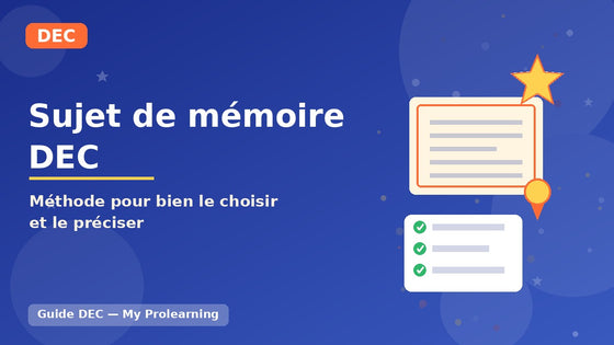 Sujet de mémoire DEC : méthode pour bien le choisir – DEC – My Prolearning